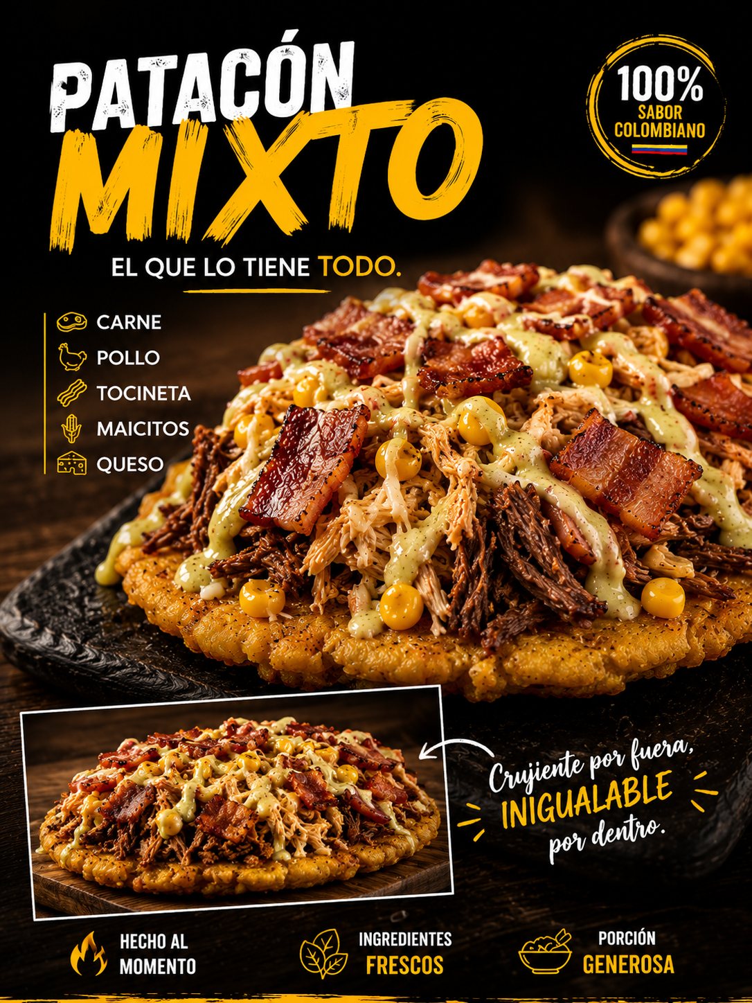 Patacón Mixto: carne, pollo, tocineta, maicitos y queso